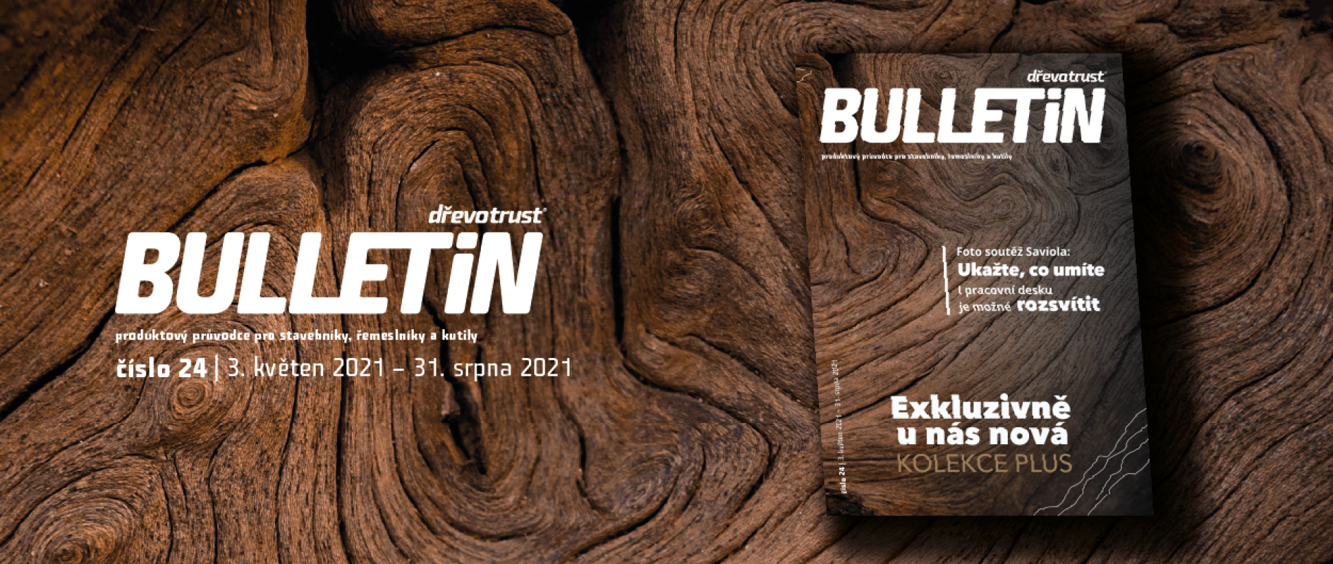 DŘEVO TRUST BULLETIN ČÍSLO 24